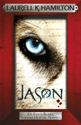 Jason (An Anita Blake, Vampire Hunter, novella) - Laurell K. Hamiltonová