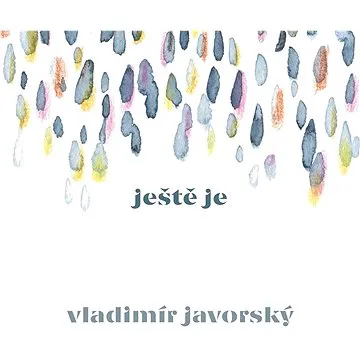 Javorský Vladimír: Ještě je - CD (2664604-2)