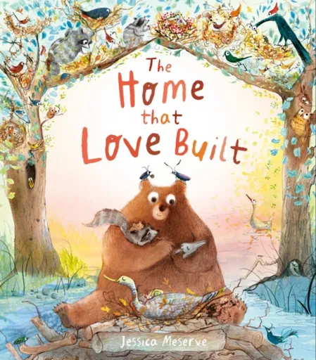 The Home That Love Built - Jessica Meserve