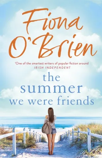 The Summer We Were Friends - Fiona O'Brien