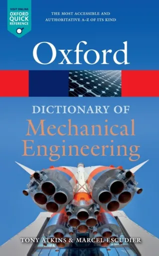 A Dictionary of Mechanical Engineering - Marcel  Escudier, Tony  Atkins