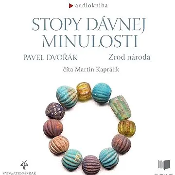 Stopy davnej minulosti - Zrod národa ()