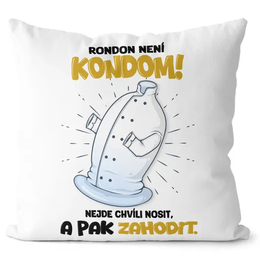 Polštář Rondon není kondom (Velikost: 40 x 40 cm)