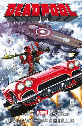 Deadpool Deadpool versus S.H.I.E.L.D. - Brian Posehn, Gerry Duggan, Scott Koblish
