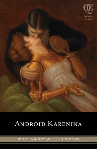 Android Karenina - Ben H. Winters, Leo Tolstoy