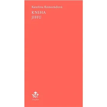 Kniha jihu (978-80-7645-424-8)