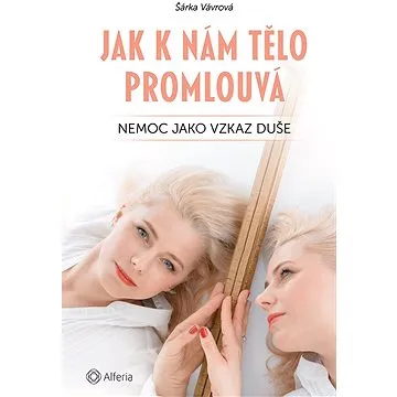 Jak k nám tělo promlouvá (978-80-271-2295-0)