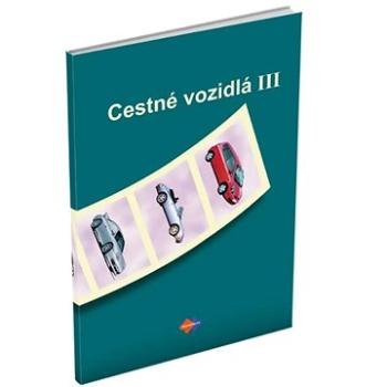 Cestné vozidlá III (978-80-8091-386-1)