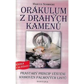 Orákulum z drahých kamenů: Prastarý princip věštění knihoven palmových listů (978-80-7336-273-7)