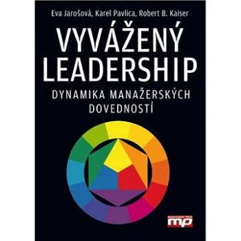 Vyvážený leadership (1. vyd. jako Versatilní vedení) (978-80-726-1289-5)