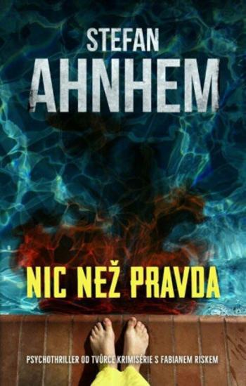 Nic než pravda - Stefan Ahnhem