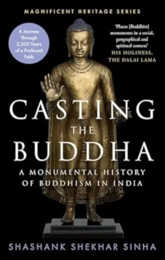Casting the Buddha - Shashank Shekhar Sinha
