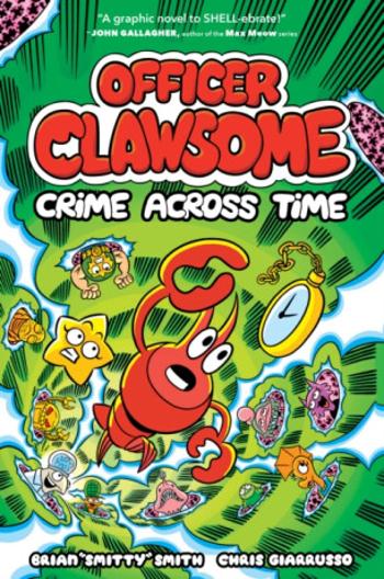 OFFICER CLAWSOME: CRIME ACROSS TIME - Brian "Smitty" Smith