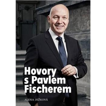 Hovory s Pavlem Fischerem  (978-80-905851-9-5)