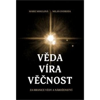 Věda víra věčnost (978-80-87987-04-9)