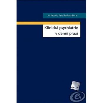 Klinická psychiatrie v denní praxi  (978-80-726-2739-4)