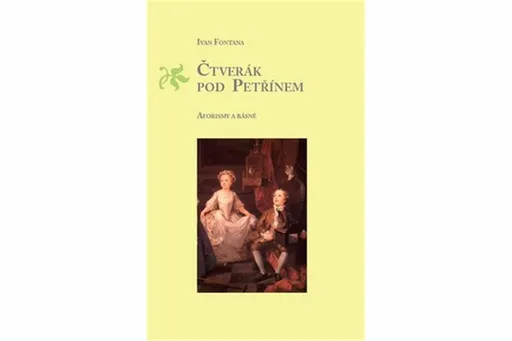 Čtverák pod Petřínem - Ivan Fontana