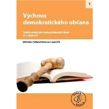 Výchova demokratického občana pro 2. stupeň ZŠ: Tvořivé náměty pro výuku průřezových témat (978-80-87553-17-6)