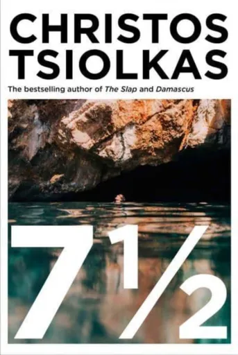 7 Â½ - Christos Tsiolkas