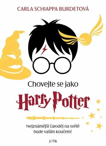 Chovejte se jako Harry Potter - Carla Schiappa Burdetová