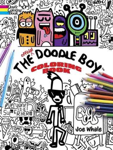 The Official Doodle Boyâ„¢ Coloring Book - Joe Whale