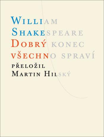 Dobrý konec všechno spraví - William Shakespeare