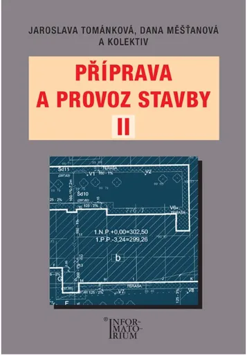 Příprava a provoz stavby II pro SPŠ a SOŠ stavební - kolektiv autorů, Měšťanová D., Tománková J.