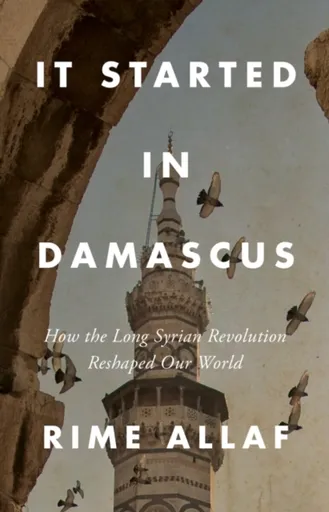 It Started in Damascus - Rime Allaf