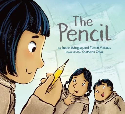 The Pencil - Maren Vsetula, Susan Avingaq