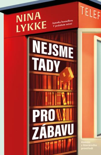 Nejsme tady pro zábavu - Nina Lykke - e-kniha