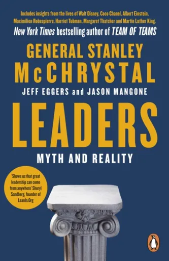 Leaders - Stanley McChrystal, Jason Mangone, Jeff Eggers