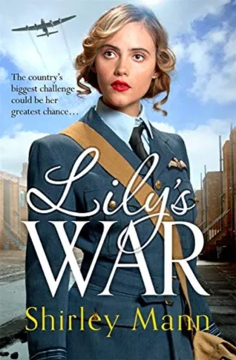 Lily's War - Shirley Mann