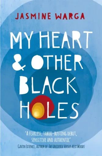 My Heart and Other Black Holes - Jasmine Wargová