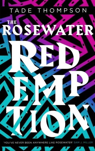 The Rosewater Redemption - Tade Thompson