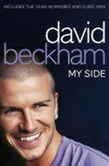 David Beckham: My Side - David Beckham