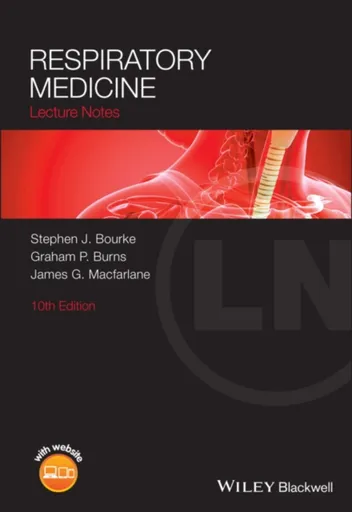 Respiratory Medicine - Graham P.  Burns, Stephen J.  Bourke, James G. Macfarlane