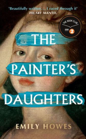 The Painter's Daughters - Howes Emily