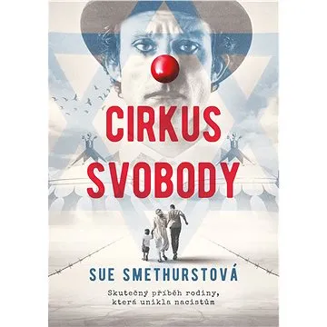 Cirkus svobody (978-80-264-3705-5)