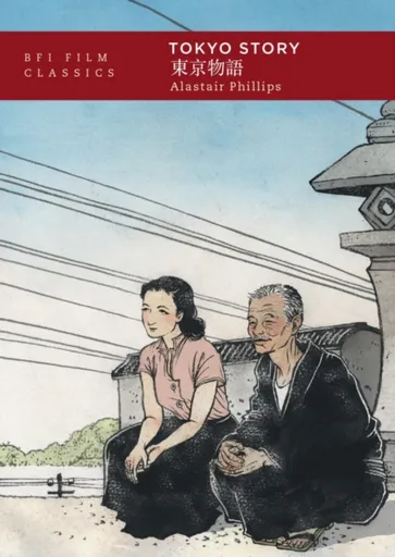 Tokyo Story - Alastair  Phillips
