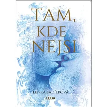 Tam, kde nejsi (978-80-7335-849-5)