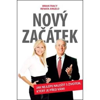 Nový začátek: Jak nejlépe naložit s životem, který je před vámi (978-80-7554-019-5)