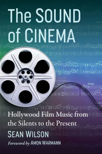 The Sound of Cinema - Sean Wilson