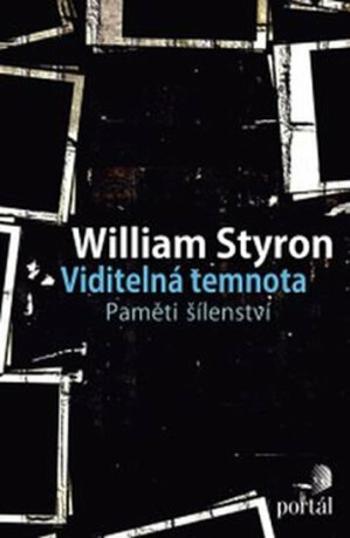 Viditelná temnota - William Styron