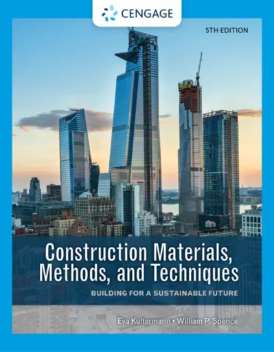 Construction Materials, Methods, and Techniques - Eva  Kultermann, William  Spence