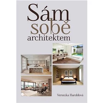 Sám sobě architektem (978-80-7451-745-7)