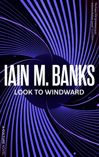 Look To Windward - Iain M. Banks