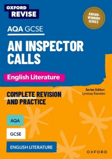 Oxford Revise: AQA GCSE English Literature: An Inspector Calls - Annie Fox