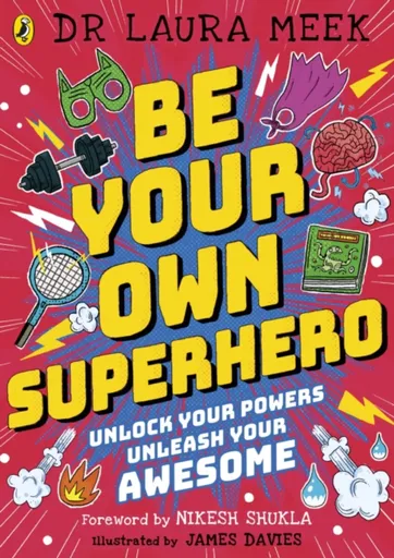 Be Your Own Superhero - Laura Meek