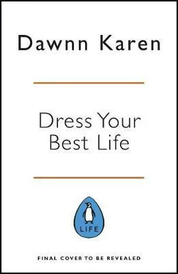 Dress Your Best Life - Dawnn Karenová