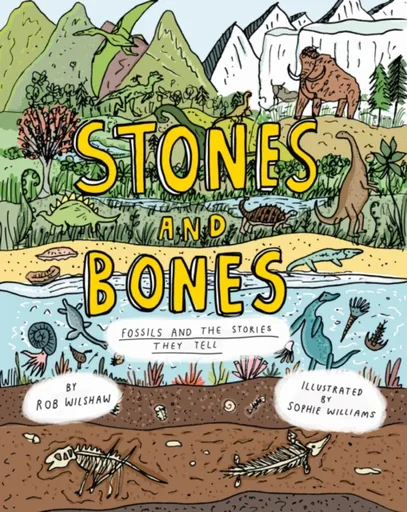 Stones and Bones - Rob Wilshaw